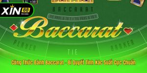 Công Thức Đánh Baccarat - Bí Quyết Tính Xác Suất Cực Chuẩn