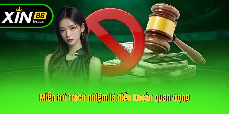 Miễn trừ trách nhiệm là điều khoản quan trọng