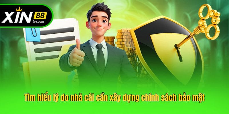 Tìm hiểu lý do nhà cái cần xây dựng chính sách bảo mật